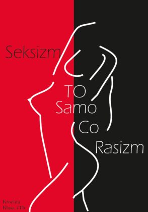 Aleksandra Krochta - Seksizm to samo co rasizm