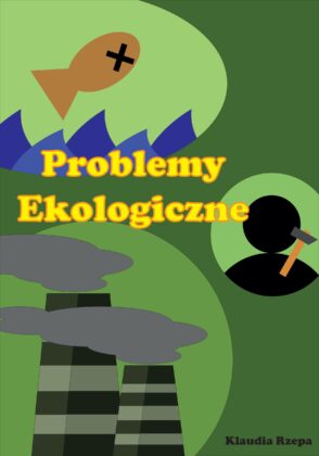 Klaudia Rzepa - Problemy ekologiczne